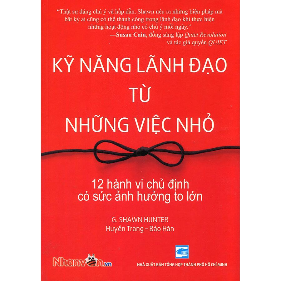 Sách - Kỹ Năng Lãnh Đạo Từ Những Việc Nhỏ