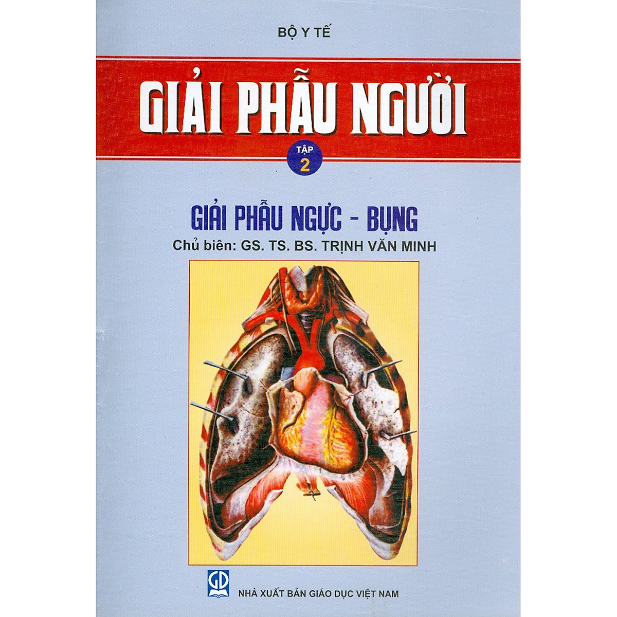 Giải Phẫu Người Tập 2 - Giải Phẫu Ngực - Bụng