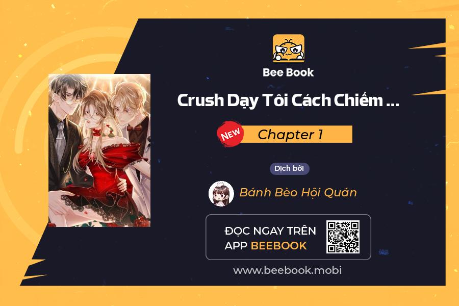 crush dạy tôi cách chiếm hữu anh ấy chapter 1 1