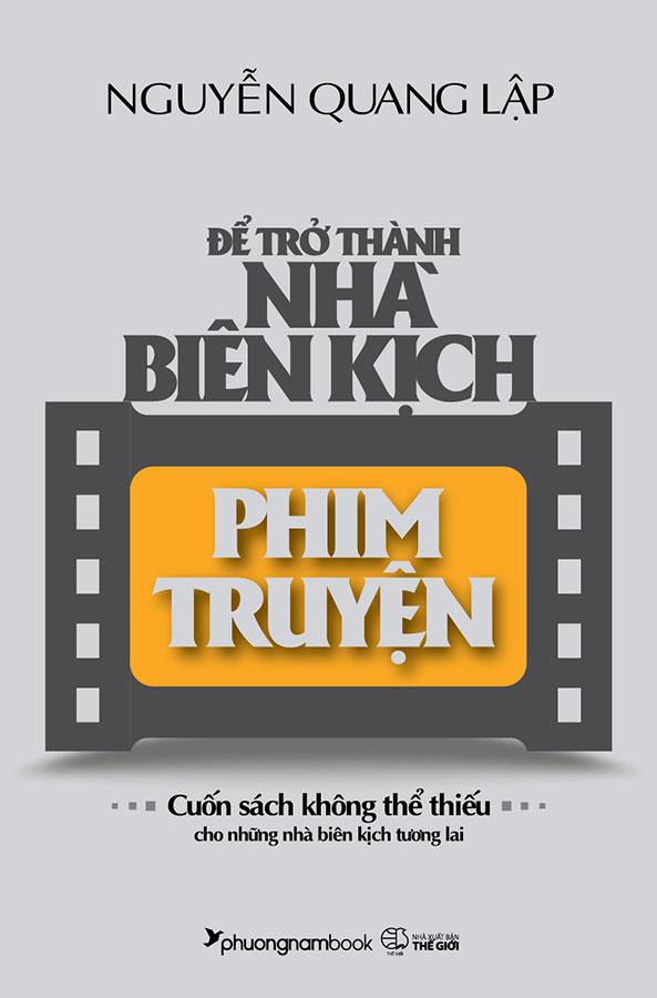 Để Trở Thành Nhà Biên Kịch Phim Truyện Tái bản năm 2022