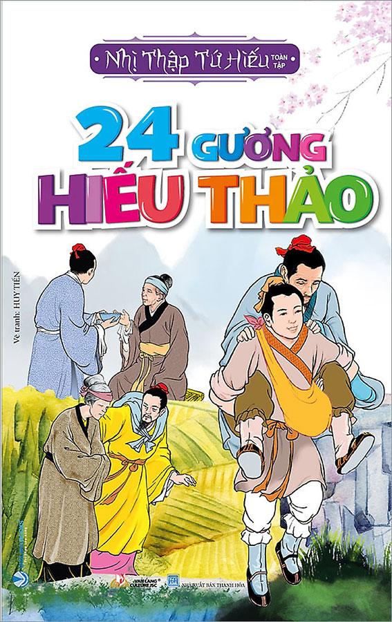 Nhị Thập Tứ Hiếu Toàn Tập - 24 Gương Hiếu Thảo