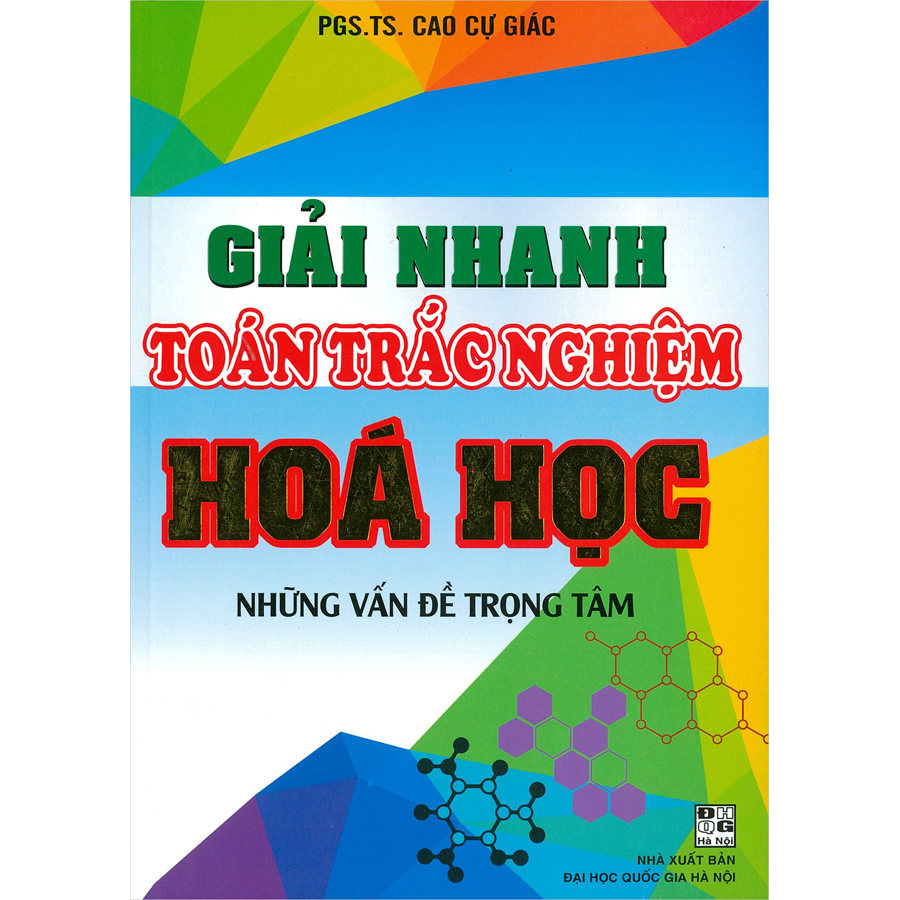 Giải Nhanh Toán Trắc Nghiệm Hóa Học Những Vấn Đề Trọng Tâm