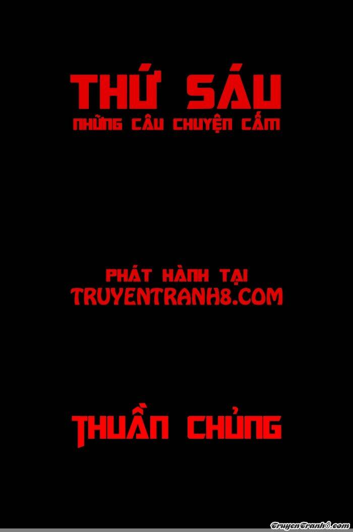 thứ sáu: những câu chuyện cấm chapter 10 34