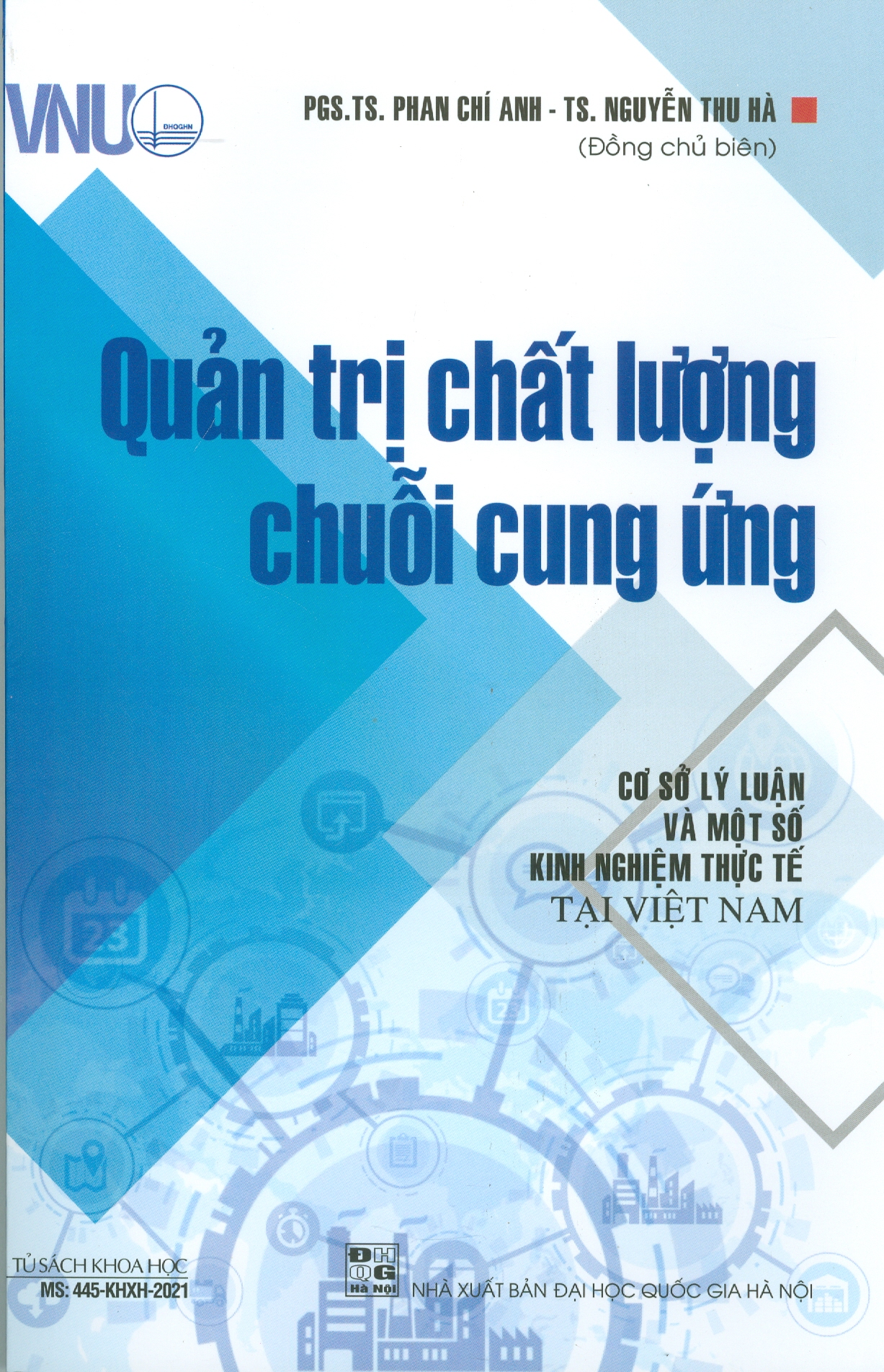 Quản Trị Chất Lượng Chuỗi Cung Ứng - Cơ Sở Lý Luận Và Một Số Kinh Nghiệm Thực Tế Tại Việt Nam