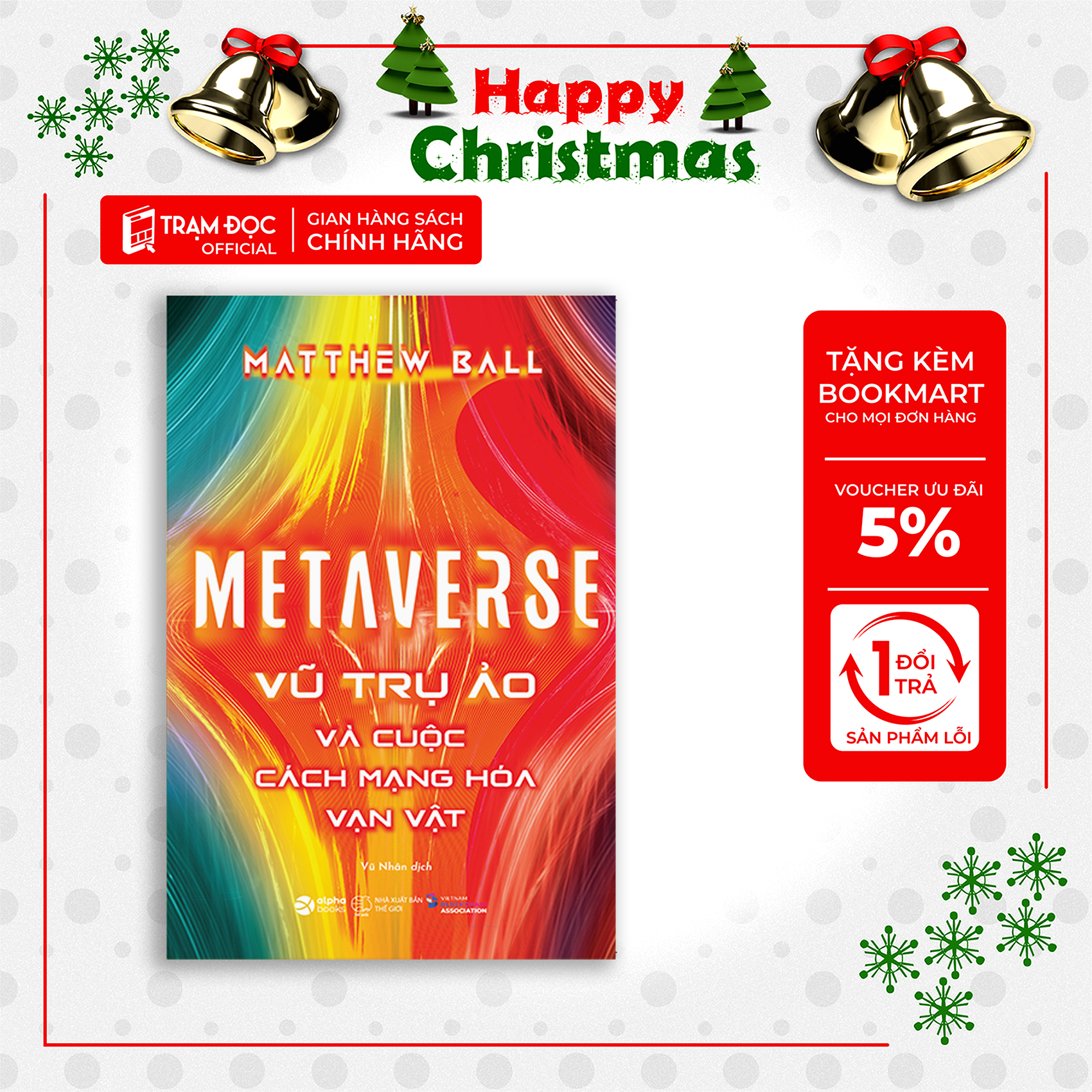Trạm Đọc | Metaverse: Vũ Trụ Ảo Và Cuộc Cách Mạng Hóa Vạn Vật