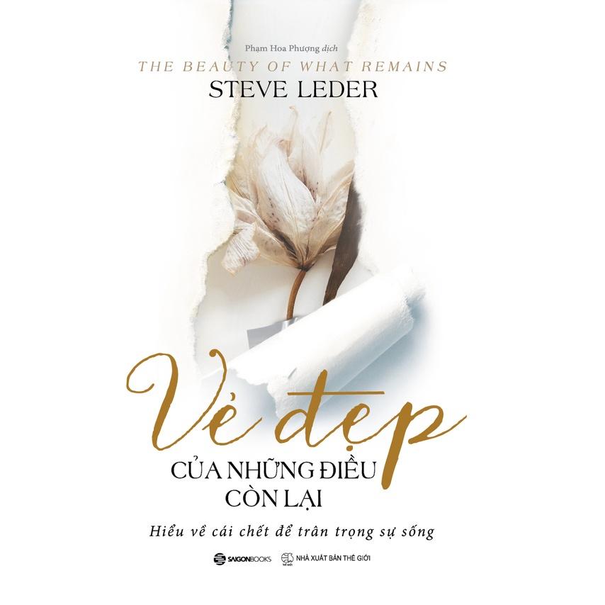 Vẻ đẹp của những điều còn lại - Tác giả Steve Leder