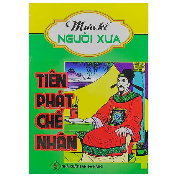 Tiên Phát Ghế Nhân - Mưu Kế Người Xưa