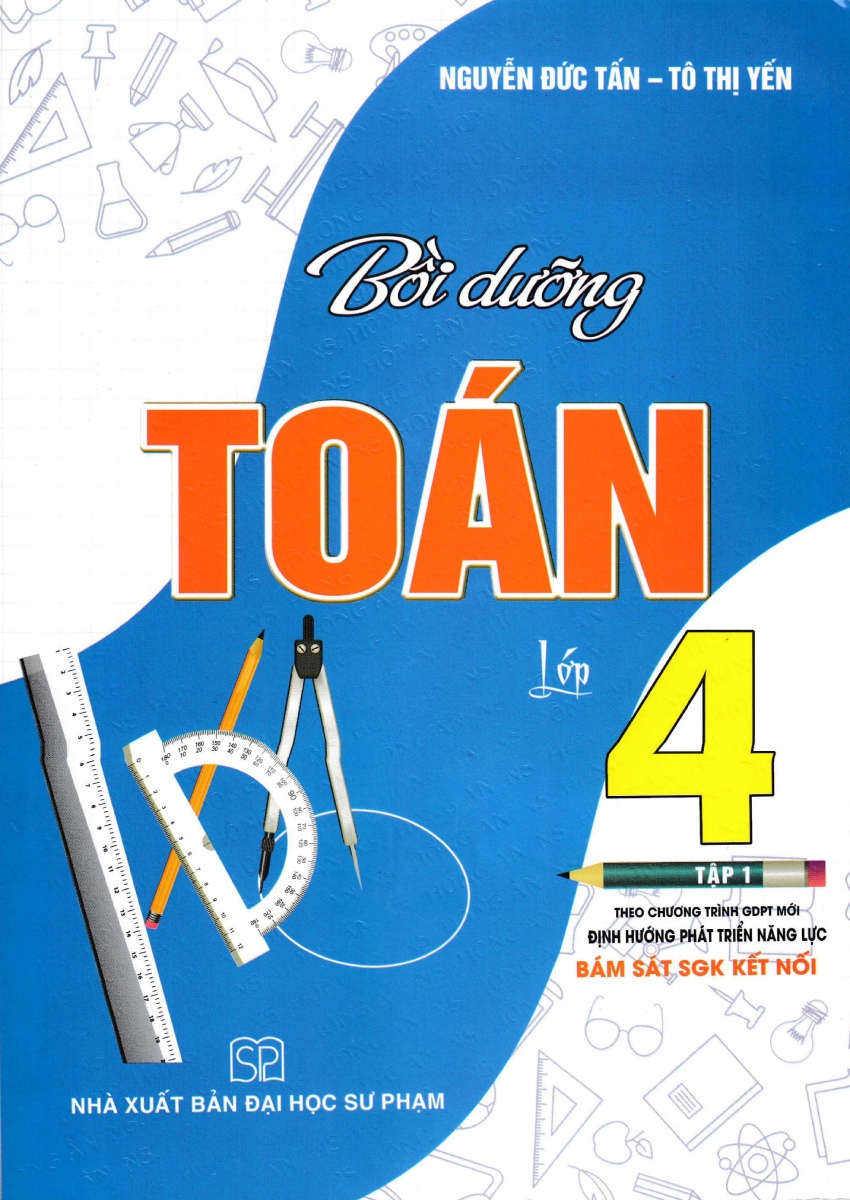 Bồi Dưỡng Toán Lớp 4 - Tập 1 (Bám Sát SGK Kết Nối) _HA