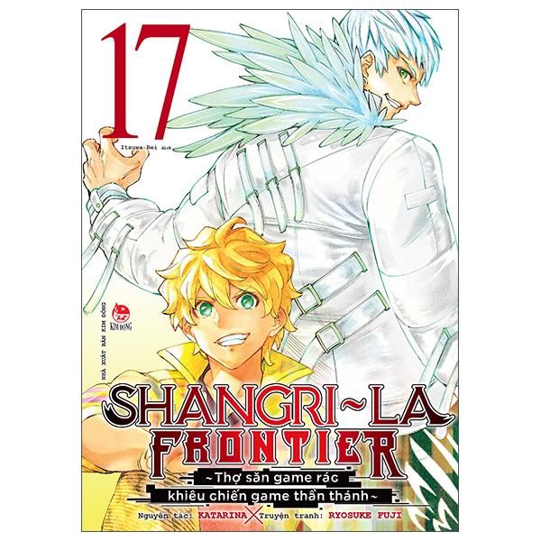 Sách - Shangri-La Frontier - Thợ Săn Game Rác Khiêu Chiến Game Thần Thánh - Tập 17