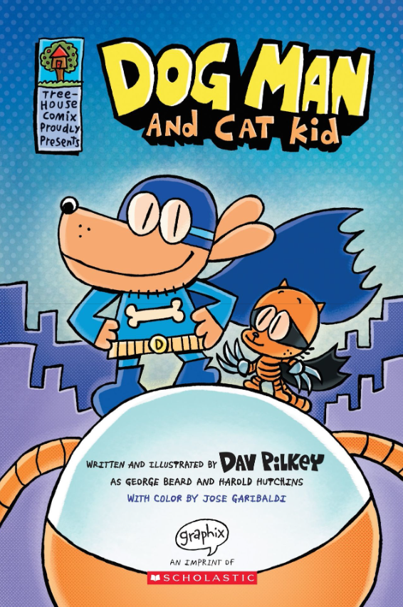 Dog Man #4: Dog Man And Cat Kid: A Graphic Novel