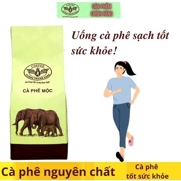 Cà phê mộc nguyên chất Vương Thành Công, rang xay tại Buôn ma Thuột, thơm ngon, tự nhiên, hậu ngọt, cà phê mộc Vương Thành Công