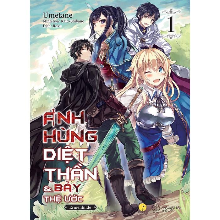 Sách  Anh Hùng Diệt Thần &amp; Bảy Thệ Ước (Tập 1) - Skybooks - BẢN QUYỀN - Bản thường