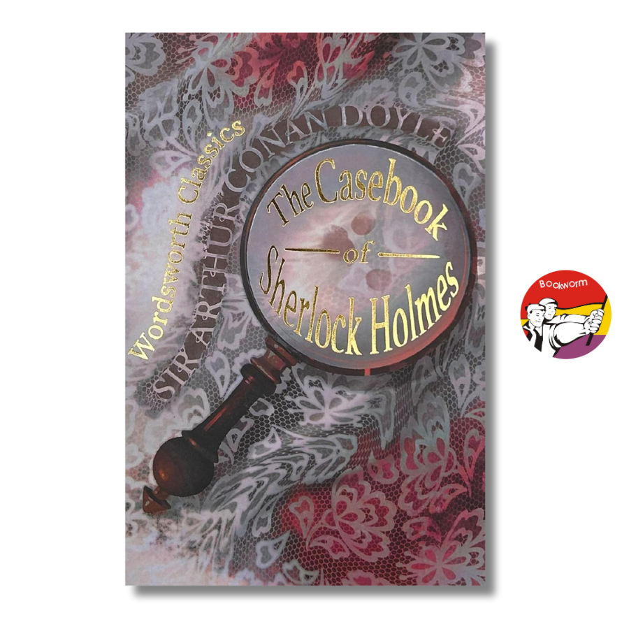 Sách - The Casebook of Sherlock Holmes & His Last Bow by Arthur Conan Doyle | Classic Novel