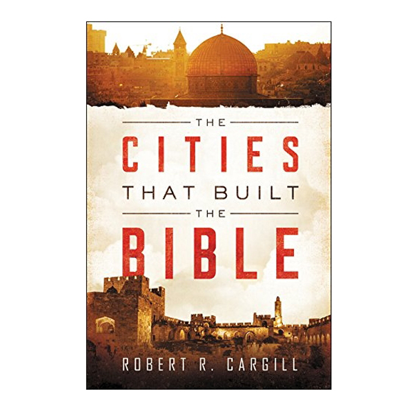 The Cities That Build The Bible