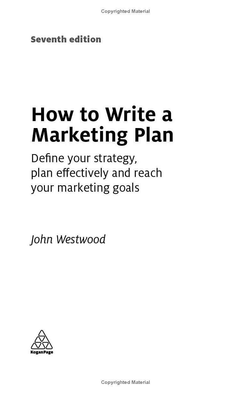 How To Write A Marketing Plan: Define Your Strategy, Plan Effectively And Reach Your Marketing Goals