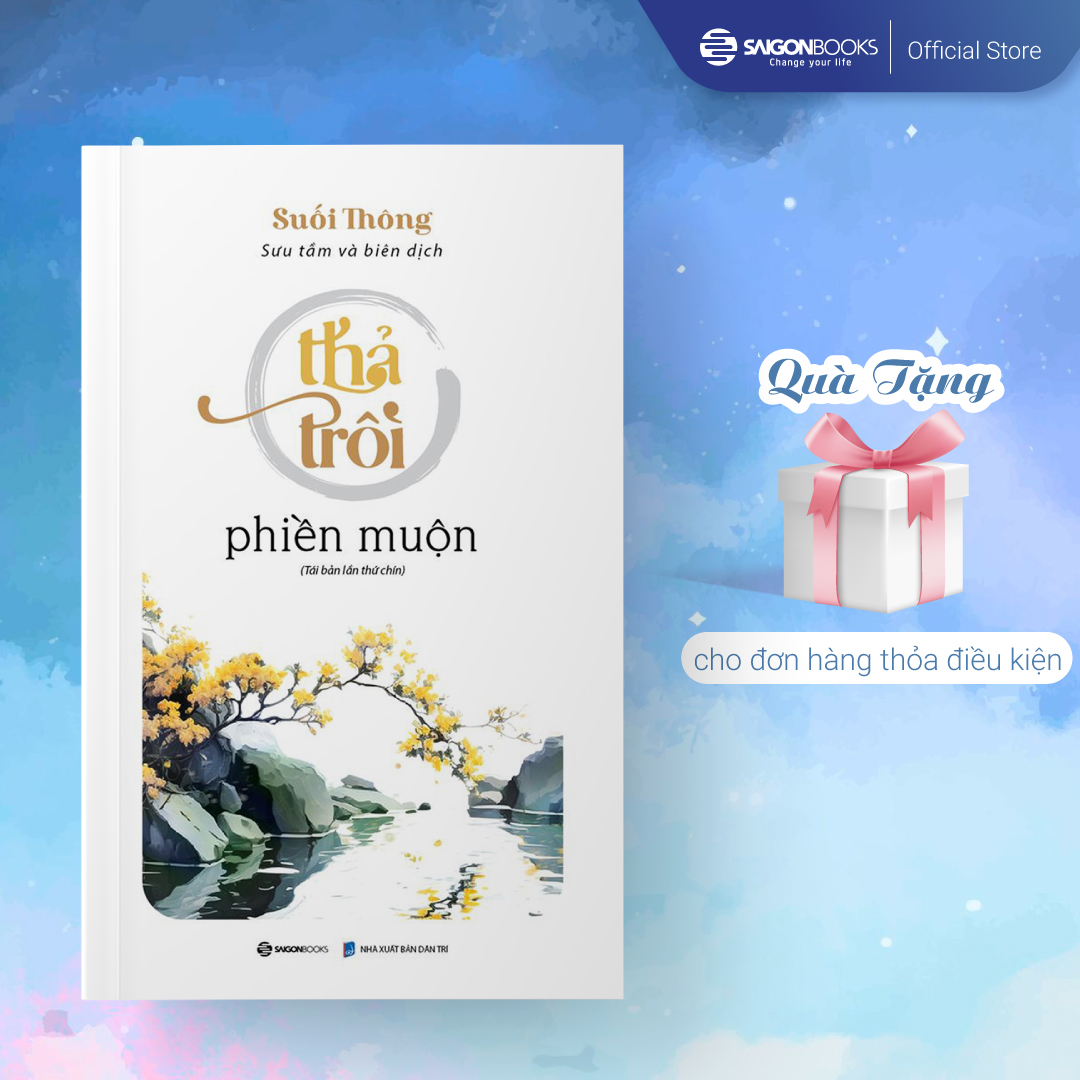 Thả trôi phiền muộn (TB) - Tác giả Suối Thông