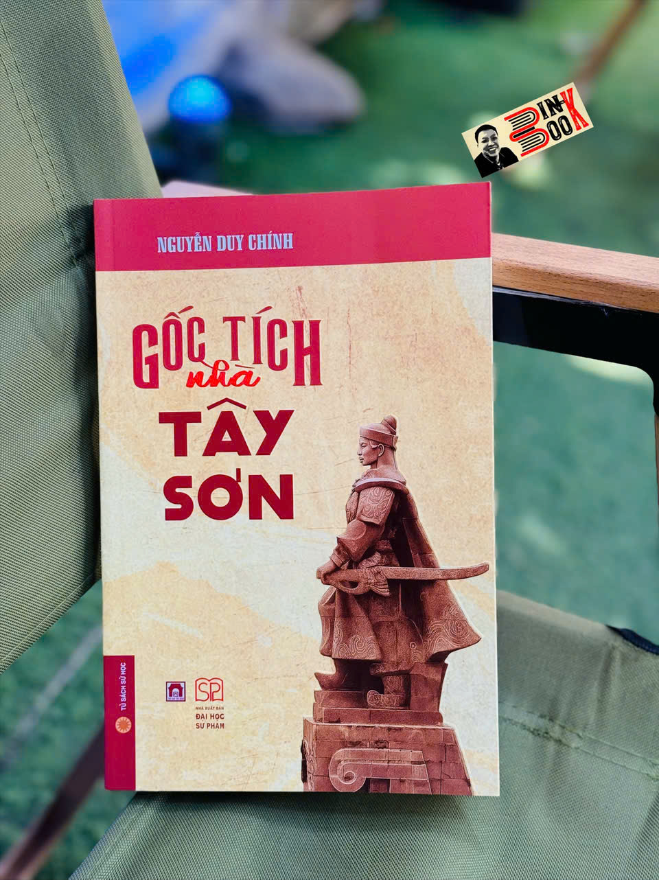 GỐC TÍCH NHÀ TÂY SƠN - TS. Nguyễn Duy Chính - NXB Đại học Sư phạm