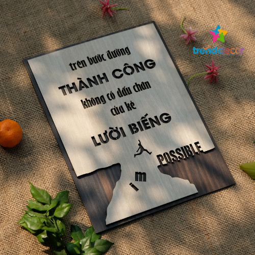 Tranh Gỗ Slogan Tranh Động Lực Trên Bước Đường Thành Công Không Có Dấu Chân Của Kẻ Lười Biếng