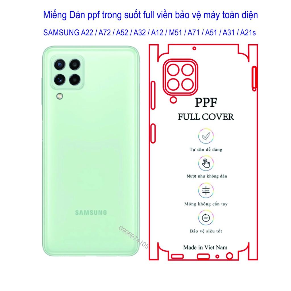 Miếng Dán PPF Full viền dành cho SAMSUNG A22 / A72 / A52 / A32 / M51 / A12 / A71 / A51 / A31 / A21s