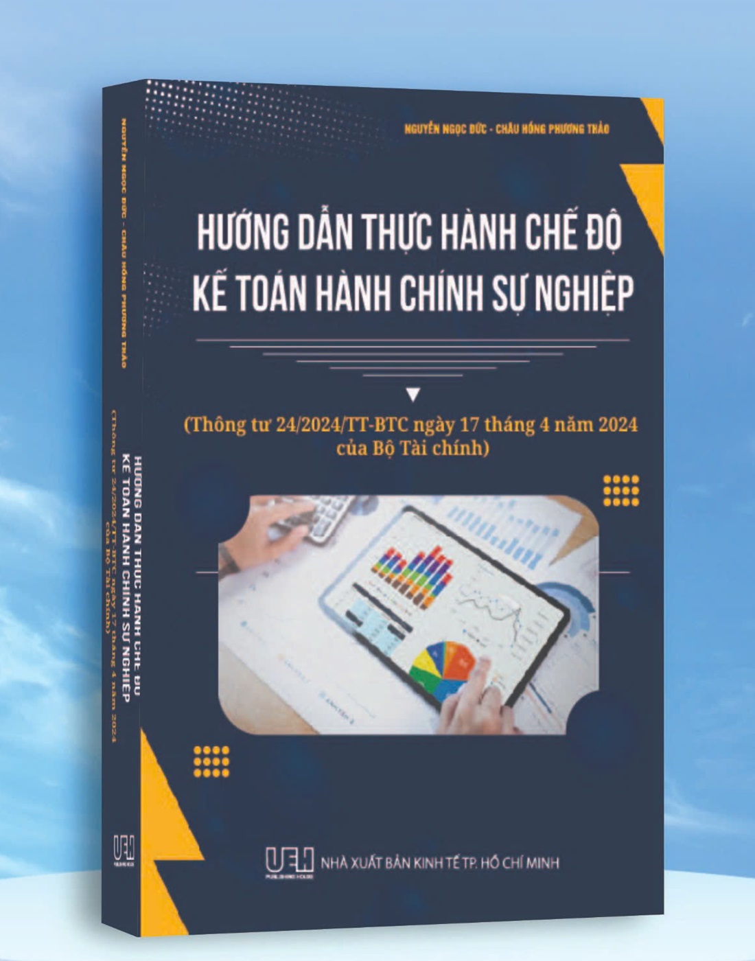Hướng Dẫn Thực Hành Chế Độ Kế Toán Hành Chính Sự Nghiệp (Thông Tư 24/2024/Tt-Btc Ngày 17/4/2024 Của Bộ Tài Chính)
