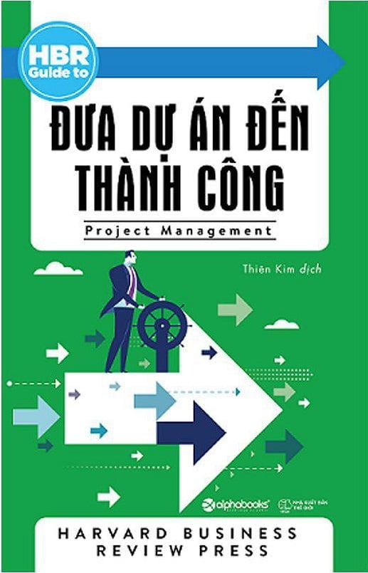 HBR Guide To - Đưa Dự Án Đến Thành Công (Tái Bản)