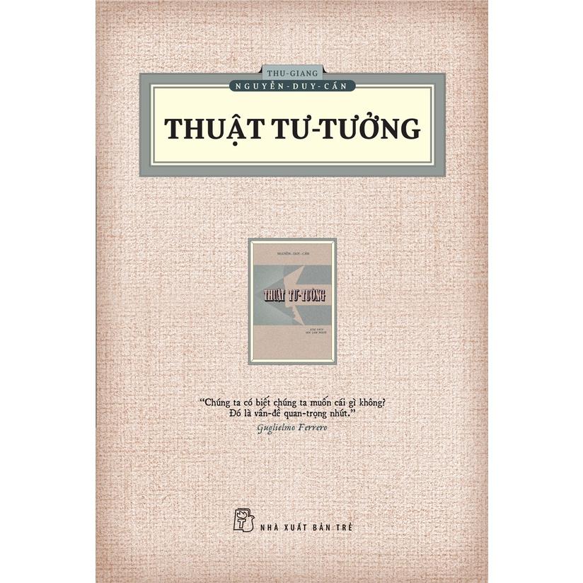 Thuật Tư Tưởng - Khổ Lớn - Thu Giang Nguyễn Duy Cần - Bản Quyền