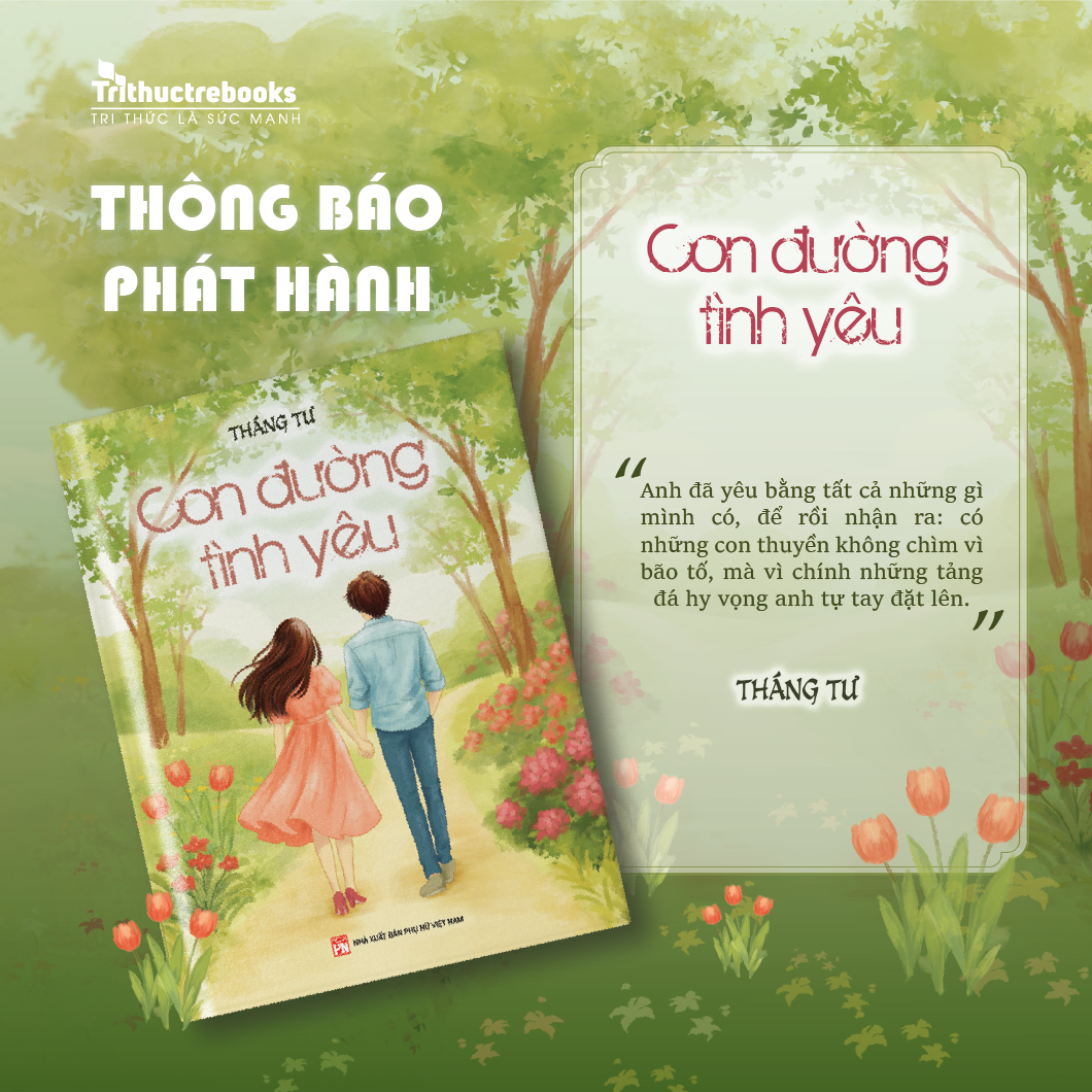 Sách Con Đường Tình Yêu - Tác giả Tháng Tư - Tri Thức Trẻ Books