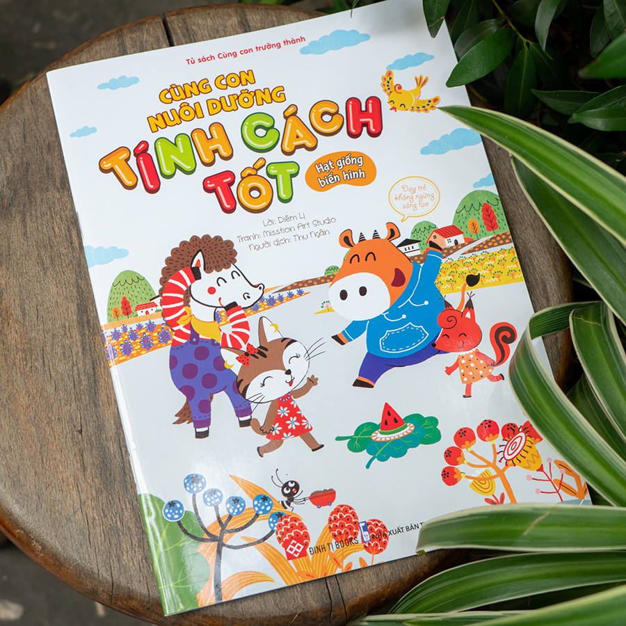 Cùng Con Nuôi Dưỡng Tính Cách Tốt - Hạt Giống Biến Hình