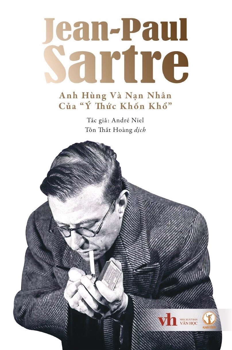 (Bìa Cứng) Jean-Paul Sartre: Anh Hùng Và Nạn Nhân Của &quot;Ý Thức Khốn Khổ&quot; - André Niel - Tôn Thất Hoàng dịch - (Bản Giới Hạn)