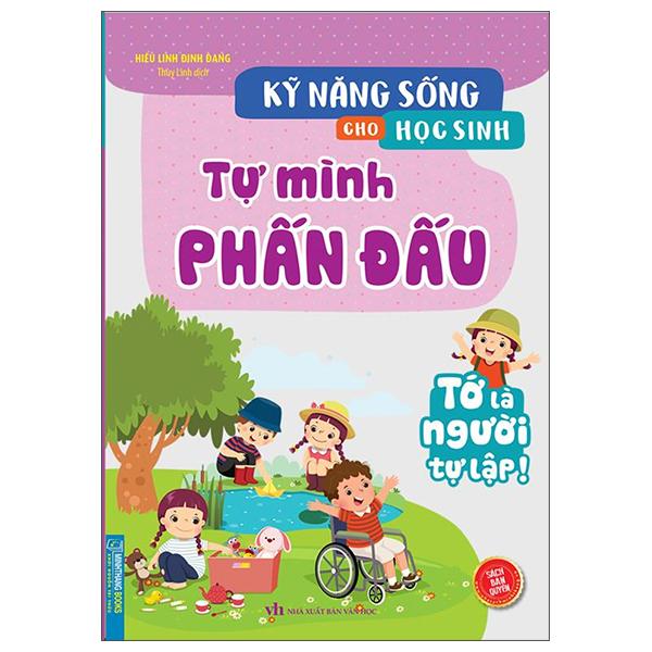 Kỹ Năng Sống Cho Học Sinh - Tự Mình Phấn Đấu