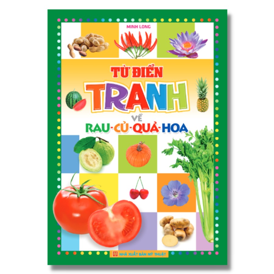 Sách: Từ Điển Tranh Về Rau - Củ - Quả - Hoa B55