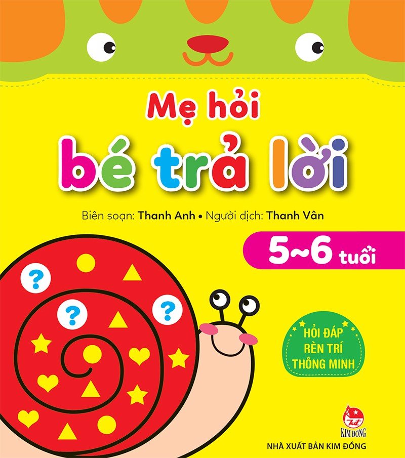 Sách - Mẹ Hỏi Bé Trả Lời 5-6 Tuổi - NXB Kim Đồng