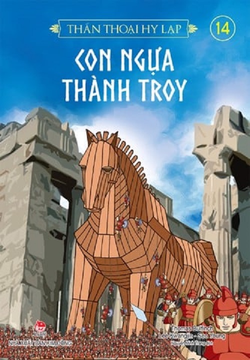 Sách -Thần thoại Hy Lạp - Tập 14: CON NGỰA THÀNH TROY