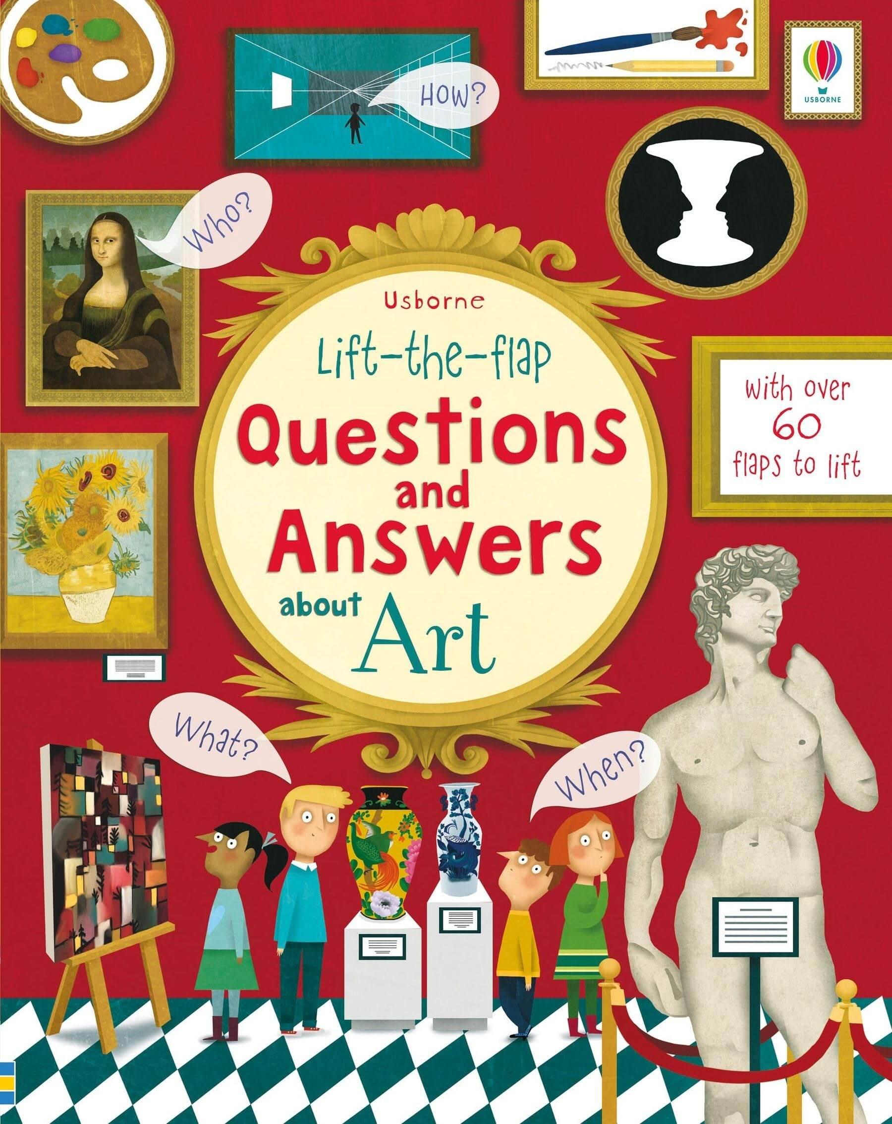 Sách kiến thức thiếu nhi tiếng Anh - Lift-The-Flap Questions And Answers: About Art