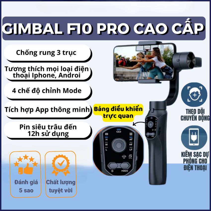 Gimball Chống Rung F10 3AXIS -Gimbal 3 Trục Chống rung Tay Cầm Chống Rung Cho Điện Thoại Phóng To Thu Nhỏ Dễ Dàng, Gimbal, Gậy Chống Rung Quay Phim, Chụp Ảnh Tự Động Cân Chỉnh, Chuyển Cảnh Mượt Mà, Xoay 360 Độ - Hàng chính hãng