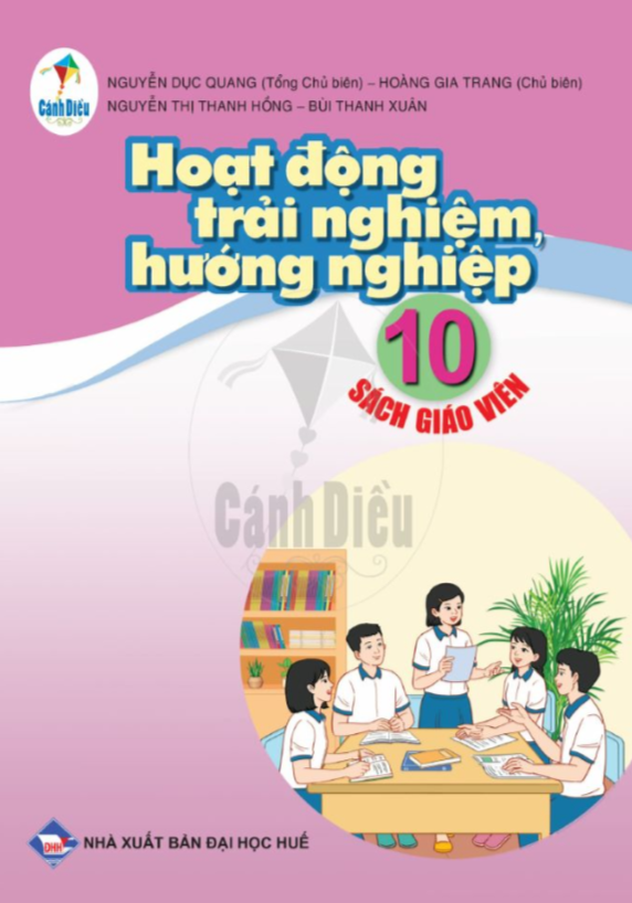 SGV Hoạt Động Trải Nghiệm Hướng Nghiệp Lớp 10 Dành Cho Giáo Viên - Bộ Cánh Diều