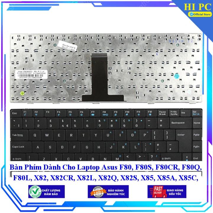 Bàn Phím Dành Cho Laptop Asus F80 F80S F80CR F80Q F80L X82 X82CR X82L X82Q X82S X85 X85A X85C X85SE X85U - Phím Zin - Hàng Nhập Khẩu