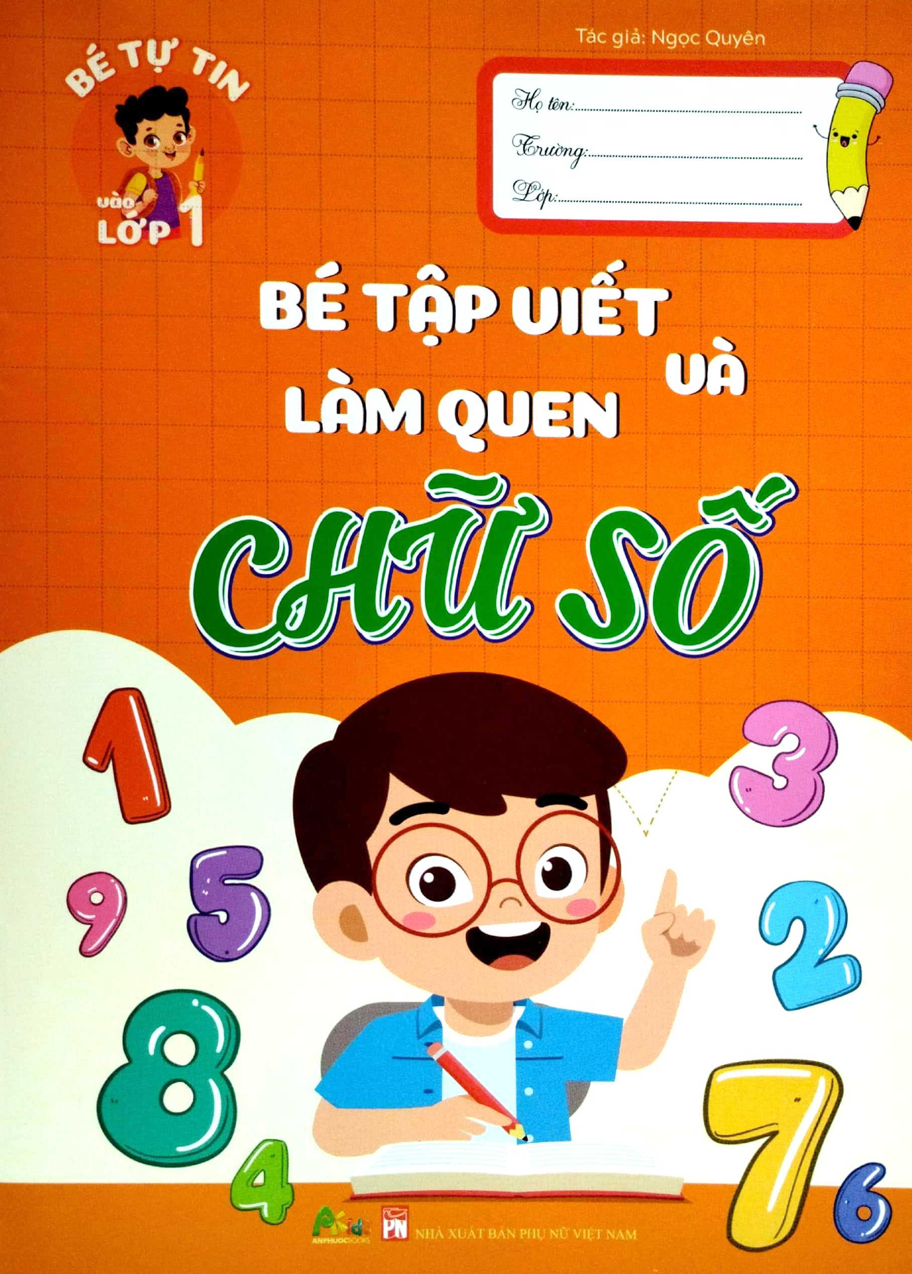 Bé Tự Tin Vào Lớp 1 - Bé Tập Viết Và Làm Quen Chữ Số