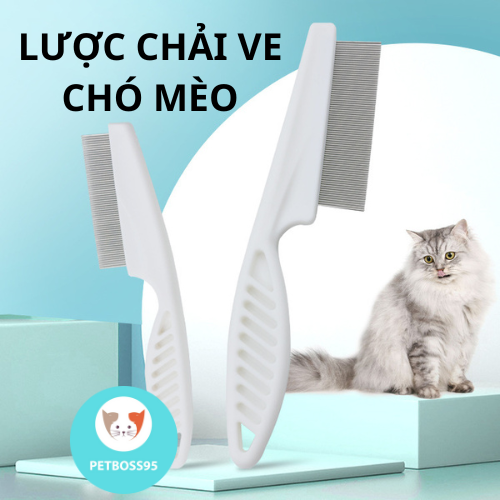 LƯỢC CHẢI VE RẬN CHO CHÓ MÈO