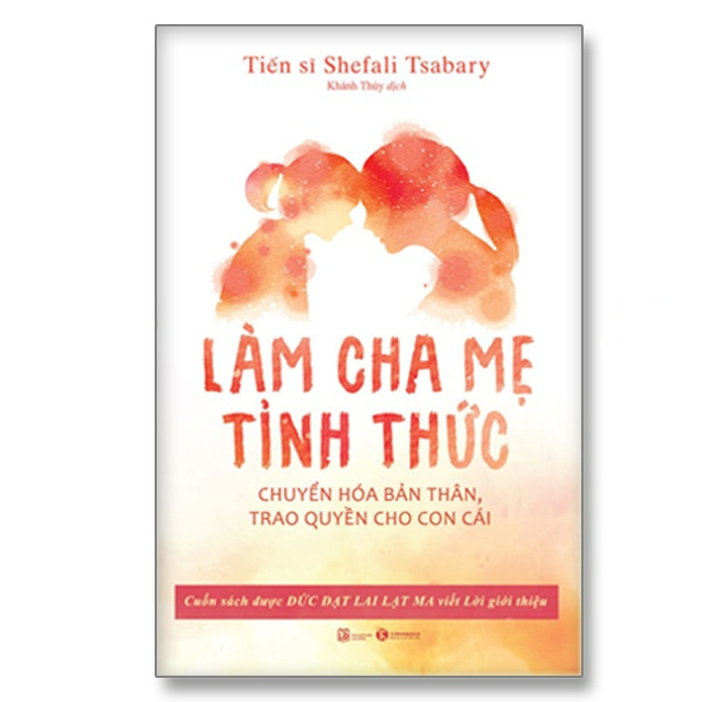 Combo Gia đình tỉnh thức + Cha mẹ tỉnh thức - Bản Quyền