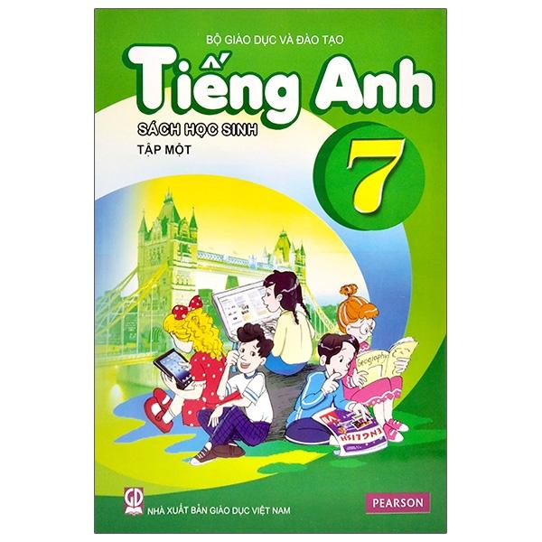 Tiếng Anh 7 - Tập 1 - Sách Học Sinh (2021)