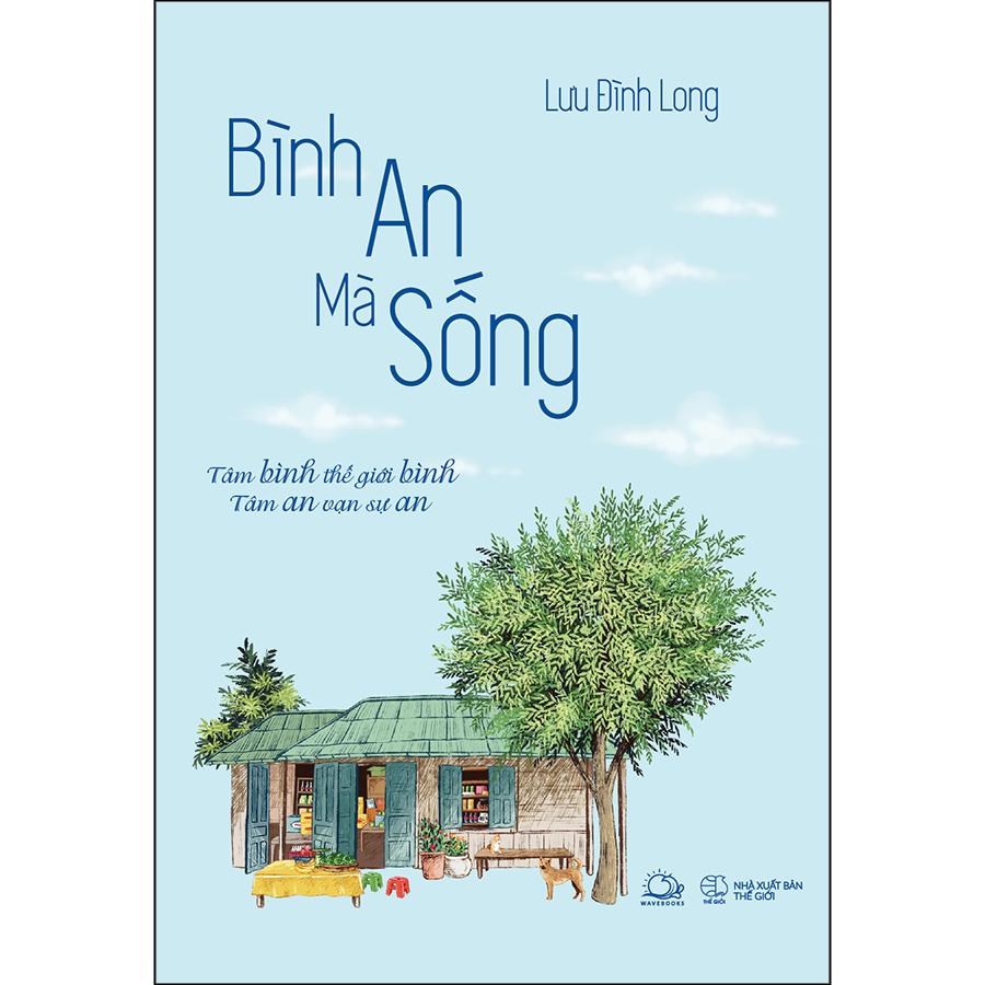 Cuốn sách: Bình An Mà Sống