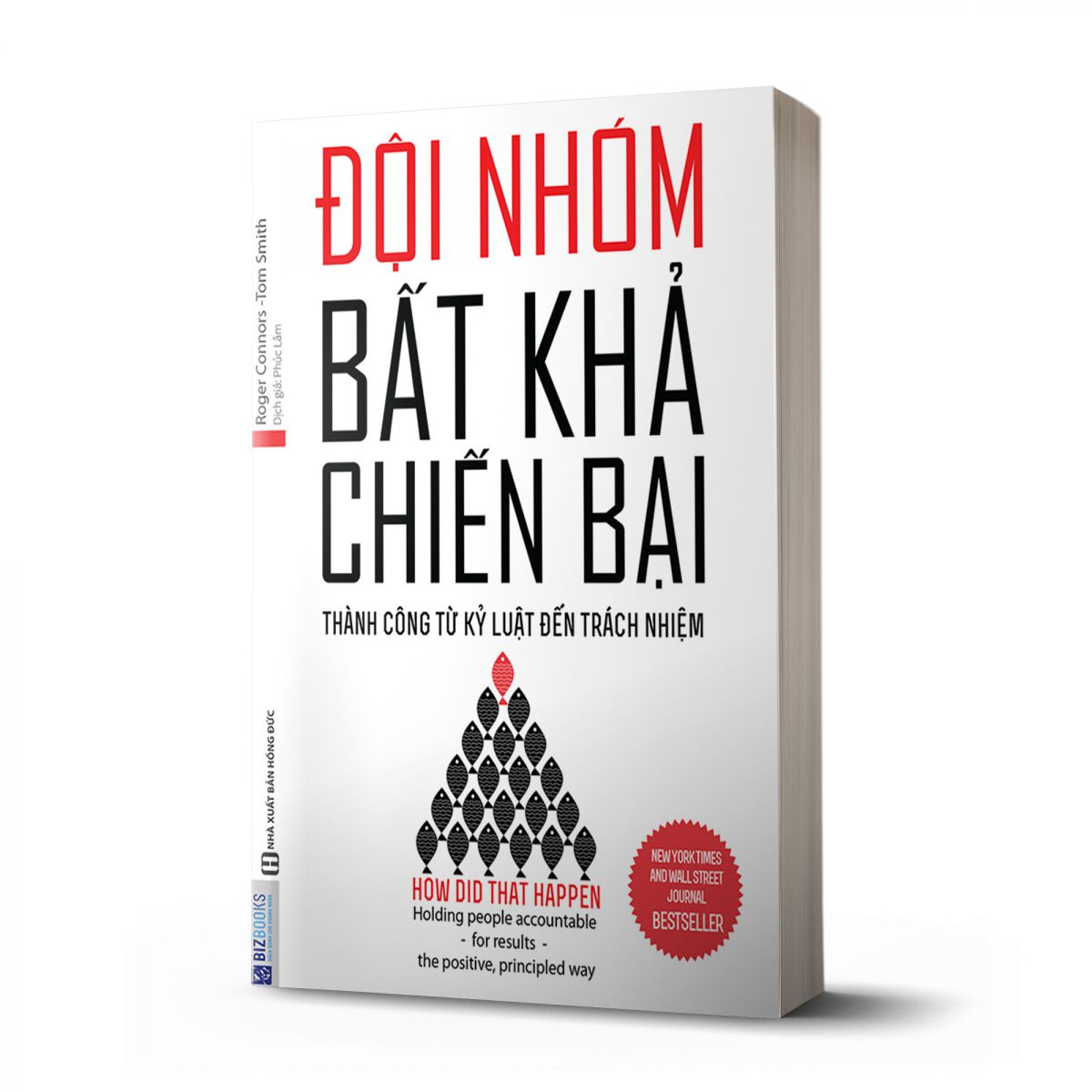 Đội nhóm bất khả chiến bại – Thành công từ kỷ luật đến trách nhiệm