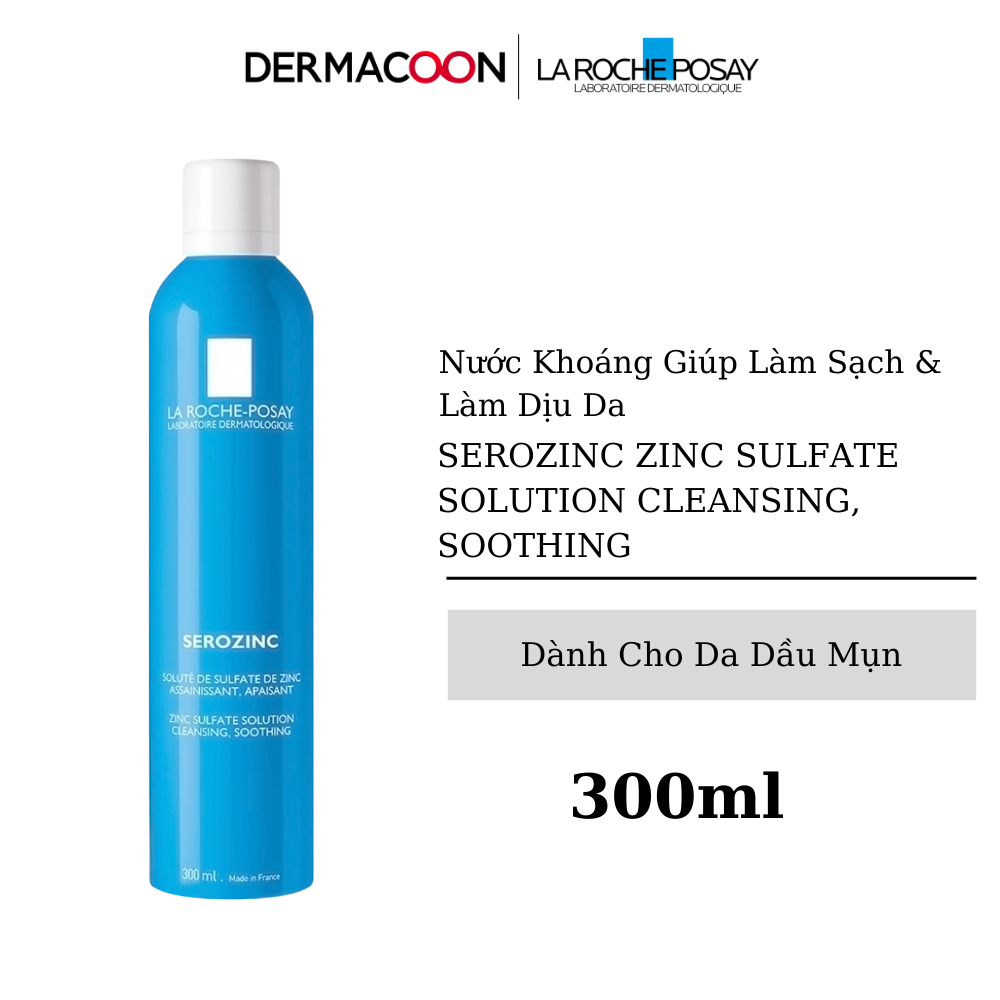 Nước Khoáng Giúp Làm Sạch &amp; Làm Dịu Da La Rocheposay Serozinc 300ml