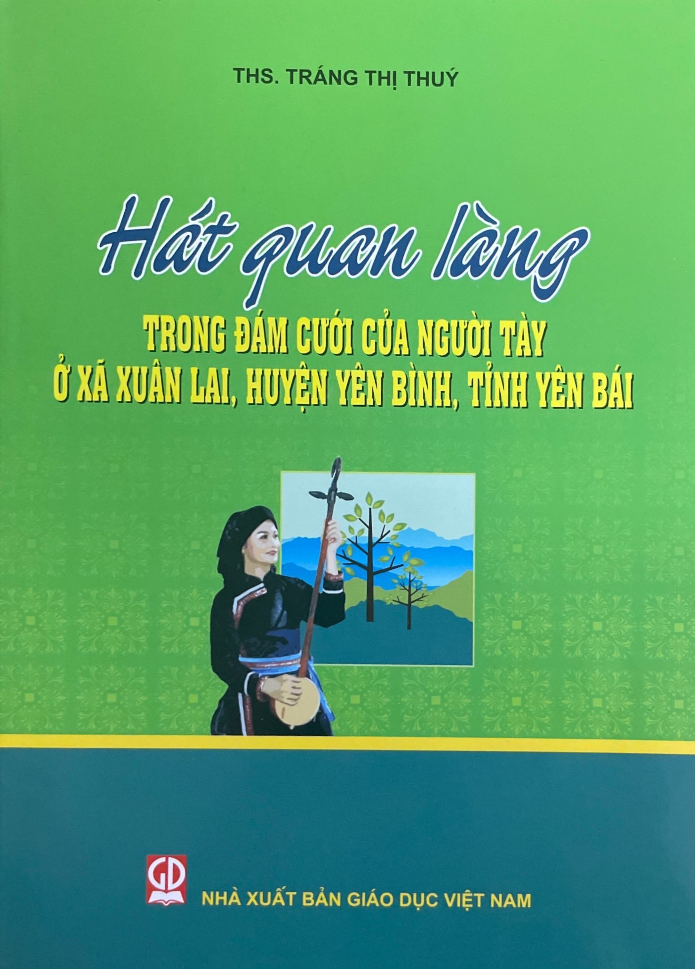 Hát Quan Họ Trong Đám Cưới Người Tày Ở Xã Xuân Lai, Huyện Yên Bình, Tỉnh Yên Bái