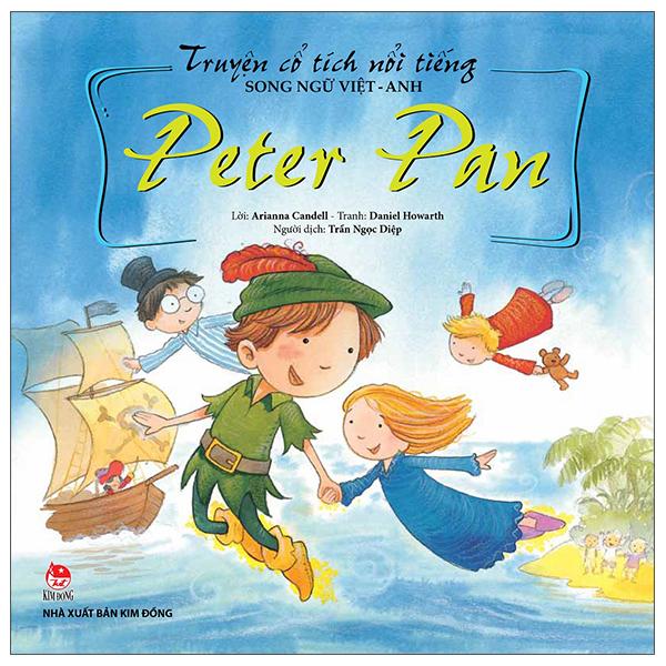 Truyện Cổ Tích Nổi Tiếng Song Ngữ Việt - Anh: Peter Pan