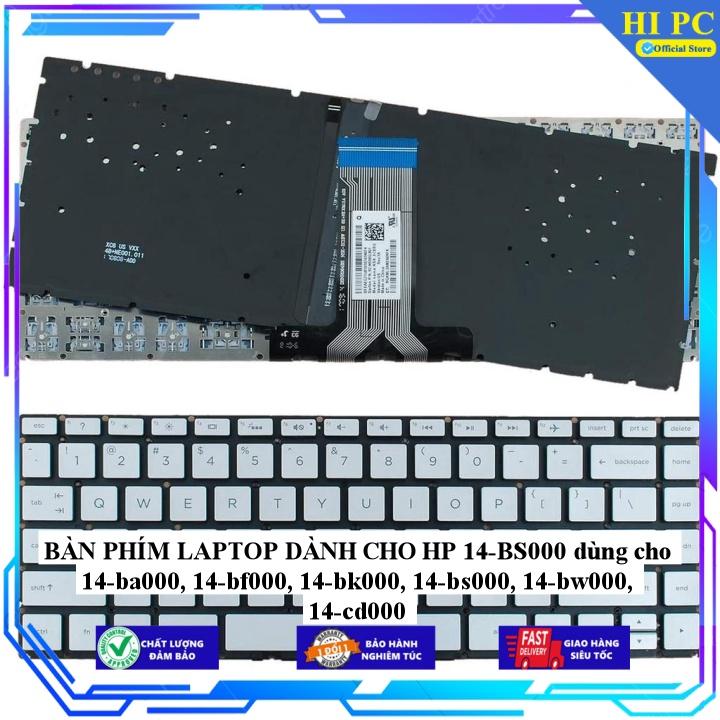 BÀN PHÍM LAPTOP DÀNH CHO HP 14-BS000 dùng cho 14-ba000 14-bf000 14-bk000 14-bs000 14-bw000 14-cd000 - Hàng Nhập Khẩu