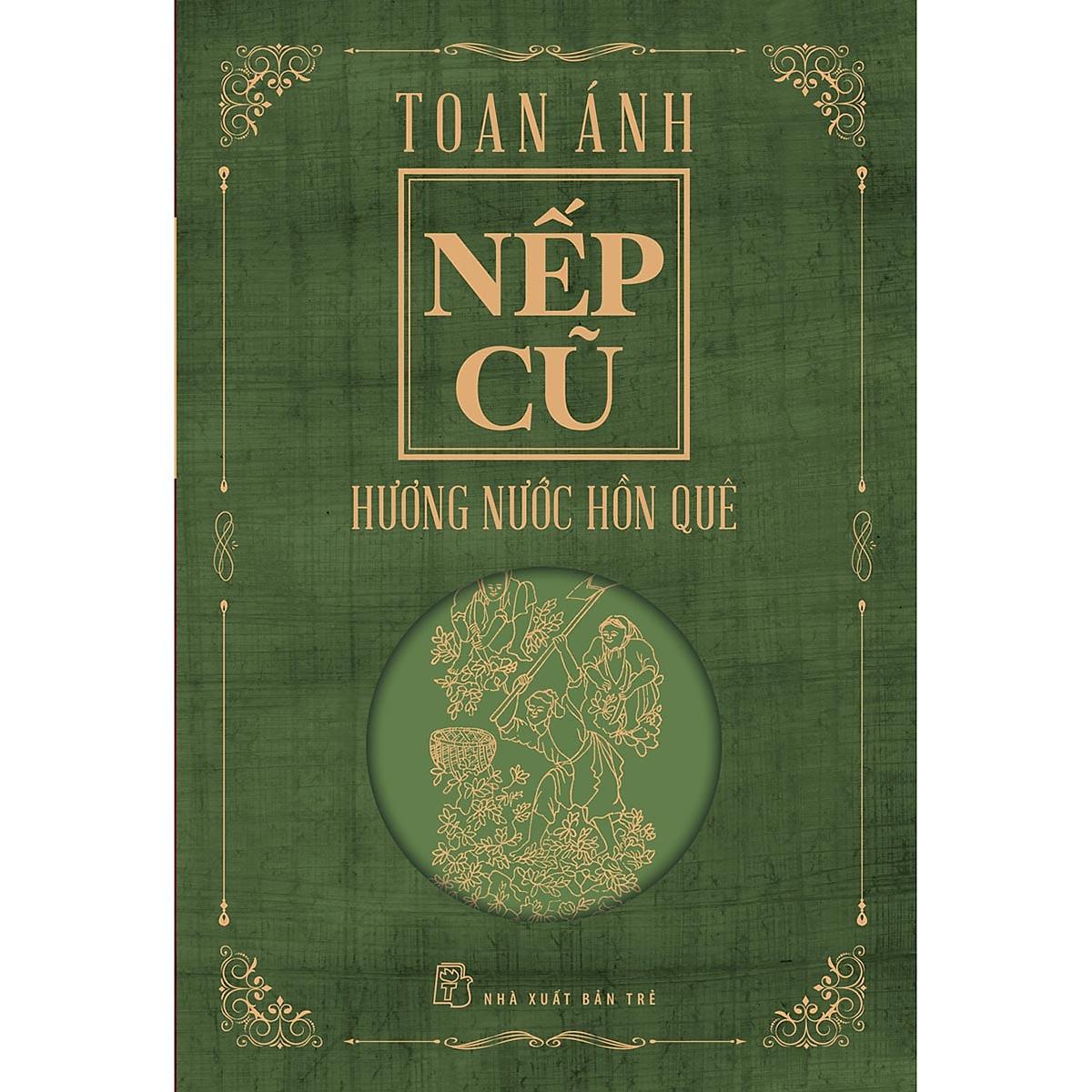 Nếp cũ - Hương nước hồn quê (NXB Trẻ)
