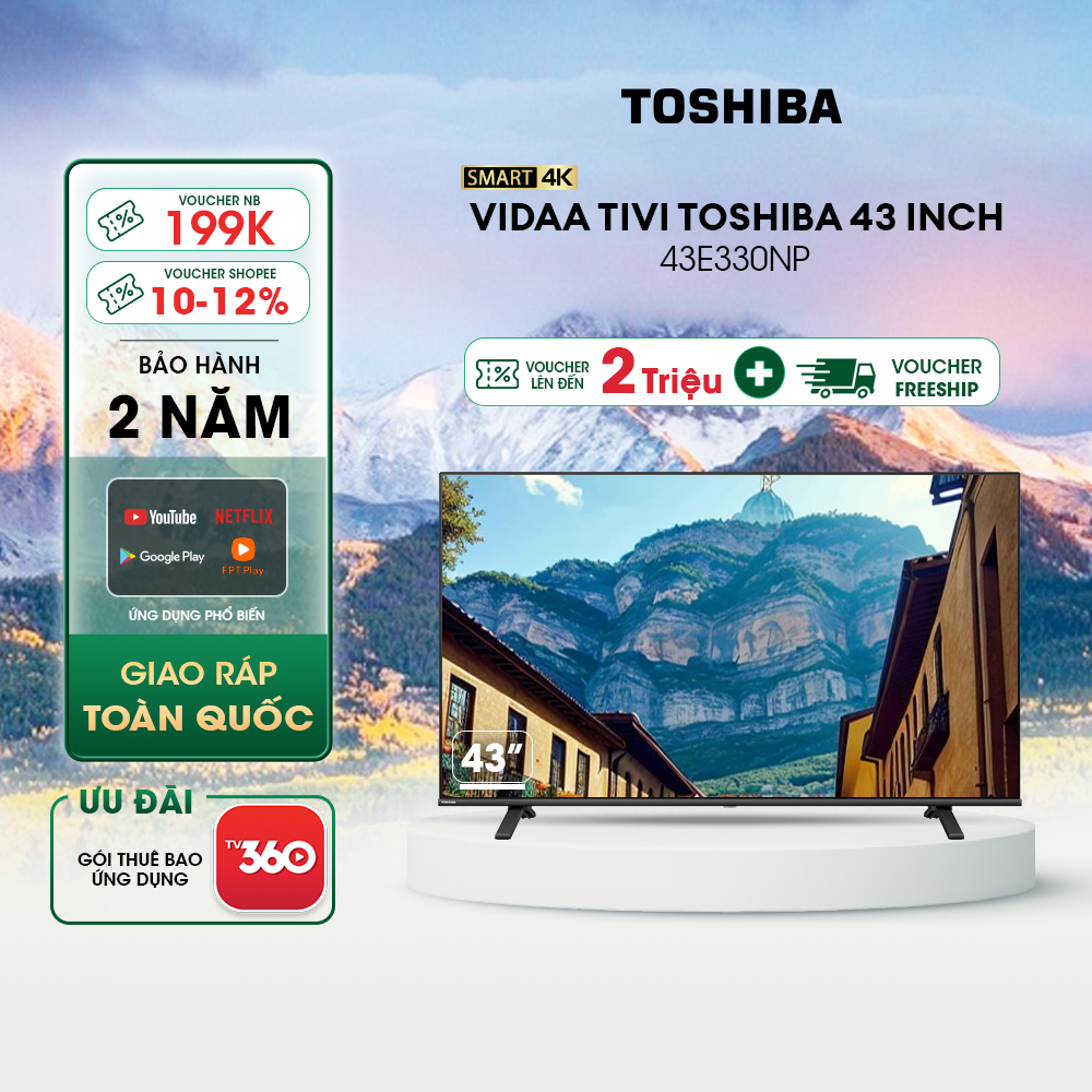 Vidaa Tivi TOSHIBA 43 inch 43E330NP, Smart TV Màn Hình LED 4K UHD - Loa 24W - Hàng Chính Hãng