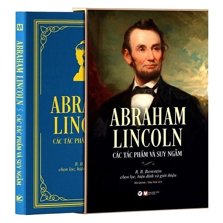 (Bìa Cứng) Abraham Lincoln - Các Tác Phẩm Và Suy Ngẫm - R.B. Bernstein - Bội Quỳnh &amp; Thảo Trúc dịch